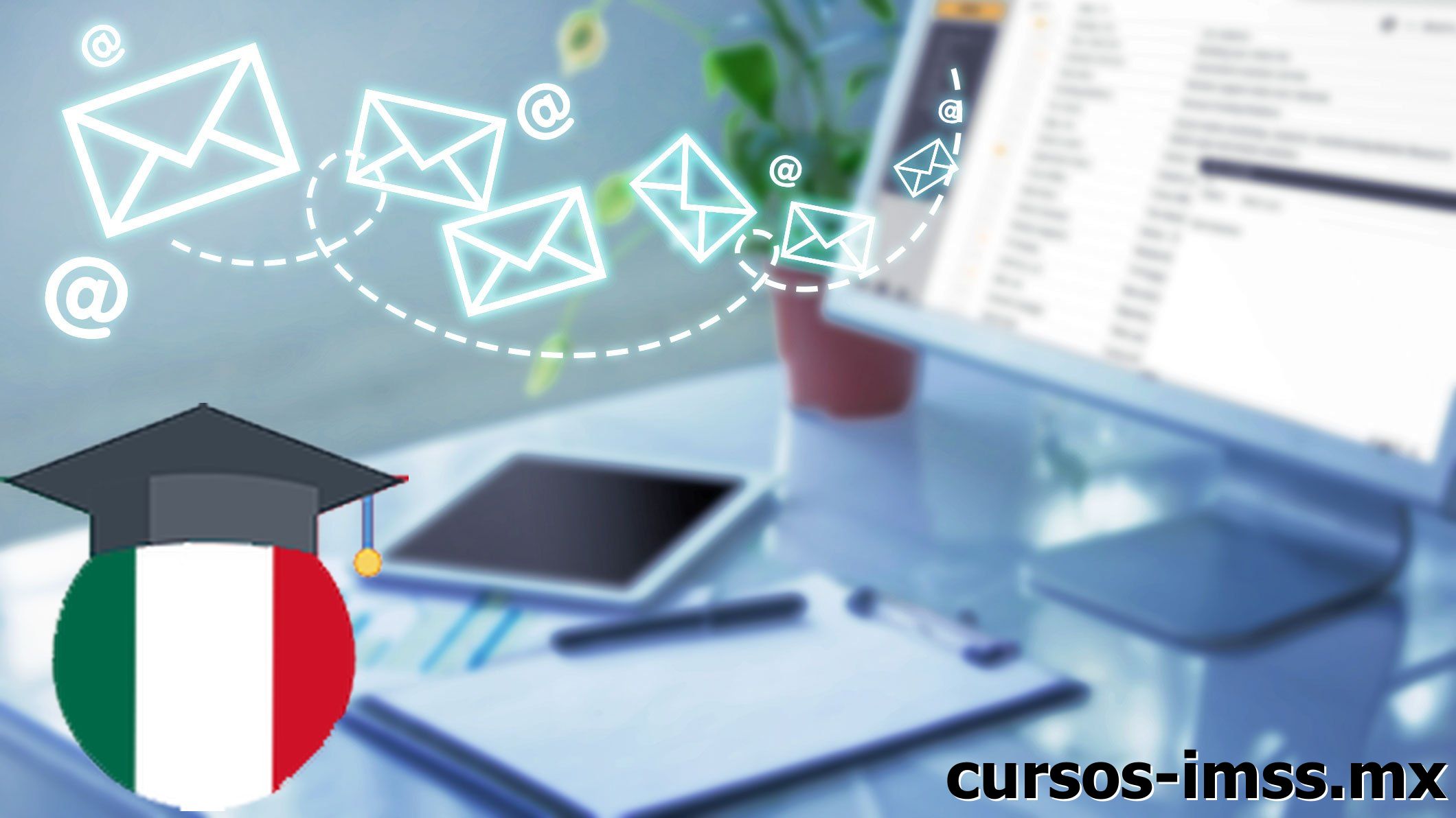 Cursos de Email marketing: diseño y gestión de campañas ofrecido por Cursos IMSS